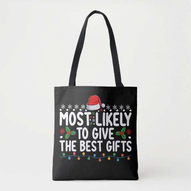Most Likely To Give The Best Gifts Christmas Tote Bag (Front)
