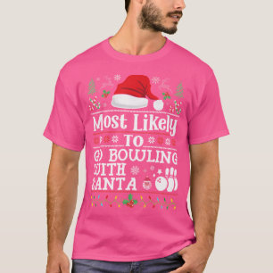 Most Likely To Go Bowling With Santa Christmas Bow T-Shirt