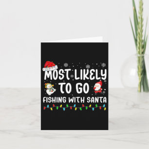 Most Likely To Go Fishing With Santa Christmas Mat Card