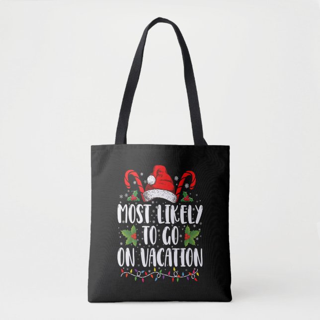 Most Likely To Go On Vacation Christmas Matching Tote Bag (Front)
