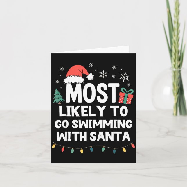 Most Likely To Go Swimming With Santa Christmas Sw Card (Front)