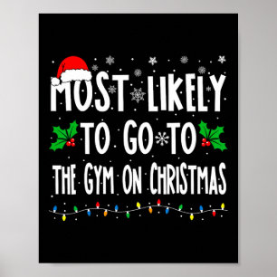 Most Likely To Go To Gym On Christmas Family Match Poster