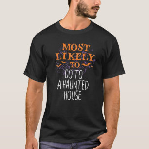 Most Likely To Halloween Go To A Haunted House Mat T-Shirt