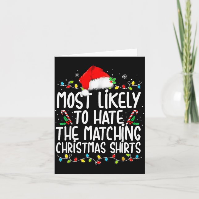 Most Likely To Hate Matching Christmas Family  Card (Front)