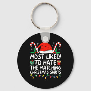 Most Likely To Hate Matching Christmas  Family Paj Key Ring