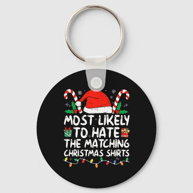 Most Likely To Hate Matching Christmas  Family Paj Key Ring (Front)