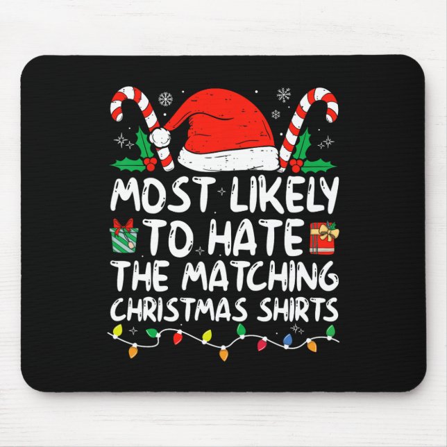 Most Likely To Hate Matching Christmas Family Paja Mouse Mat (Front)