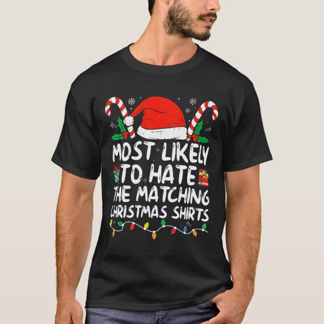 Most Likely To Hate Matching Christmas Family Paja T-Shirt (Front)