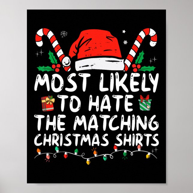 Most Likely To Hate Matching Christmas Fun Family  Poster (Front)