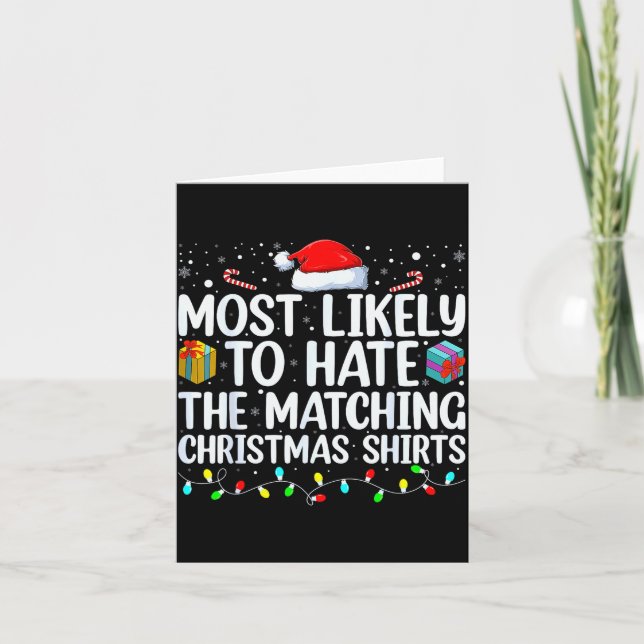 Most Likely To Hate Matching Christmas Funny Famil Card (Front)