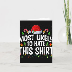 Most Likely To Hate Santa Hat Xmas Lights Christma Card