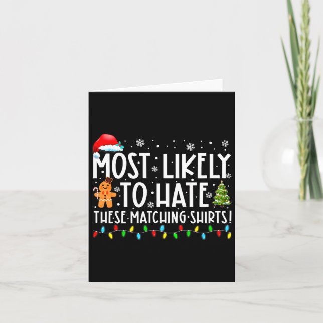 Most Likely To Hate These Matching S Funny Christm Card (Front)