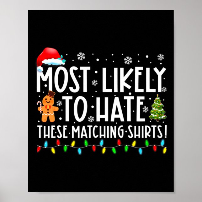 Most Likely To Hate These Matching S Funny Christm Poster (Front)