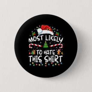 Most Likely To Hate This Family Christmas Pyjamas 6 Cm Round Badge