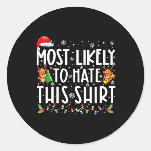 Most Likely To Hate This Family Christmas Pyjamas Classic Round Sticker