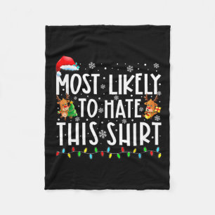 Most Likely To Hate This Family Christmas Pyjamas Fleece Blanket