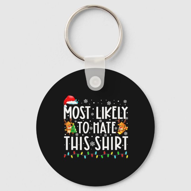 Most Likely To Hate This Family Christmas Pyjamas  Key Ring (Front)