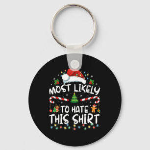 Most Likely To Hate This Family Christmas Pyjamas Key Ring
