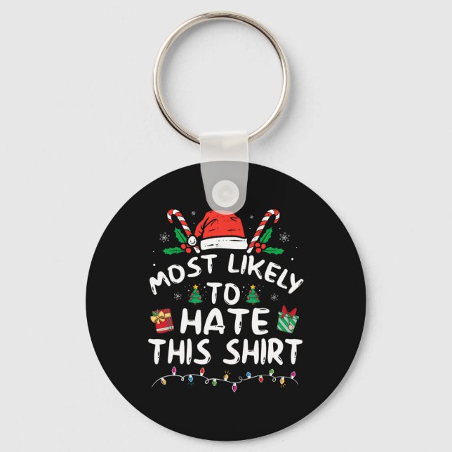 Most Likely To Hate This Family Christmas Pyjamas  Key Ring (Front)