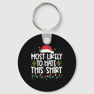 Most Likely To Hate This Family Christmas Pyjamas  Key Ring