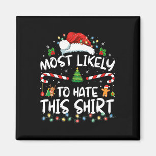 Most Likely To Hate This Family Christmas Pyjamas Magnet