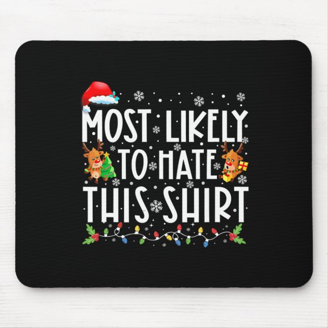 Most Likely To Hate This Family Christmas Pyjamas  Mouse Mat (Front)