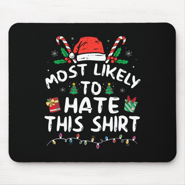 Most Likely To Hate This Family Christmas Pyjamas  Mouse Mat (Front)