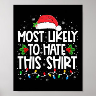 Most Likely To Hate This Family Christmas Pyjamas Poster