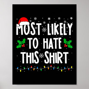 Most Likely To Hate This Family Matching Christmas Poster