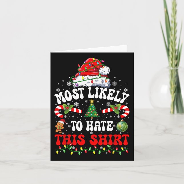 Most Likely To Hate This Matching Christmas  Card (Front)