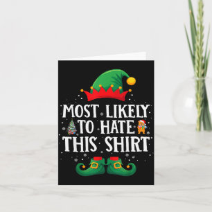 Most Likely To Hate This Shirt Matching Christmas  Card