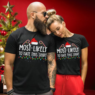 Most Likely To Hate This Shirt Xmas Pyjamas Family