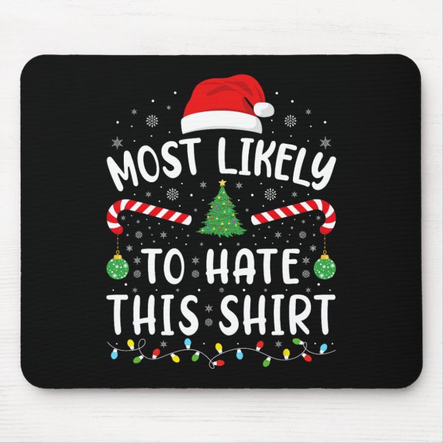 Most Likely To Hate This  Squad family Joke Christ Mouse Mat (Front)