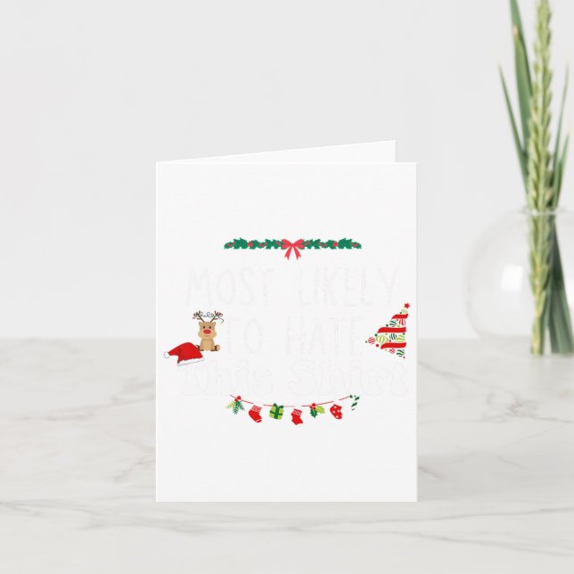 Most Likely To Hate This Xmas Matching Family Chri Card (Front)