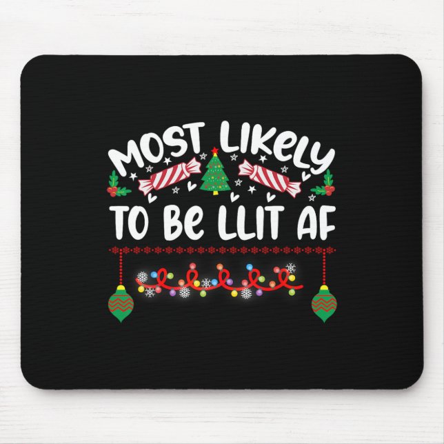 Most Likely To Hate This  Xmas Pyjamas Family Chri Mouse Mat (Front)