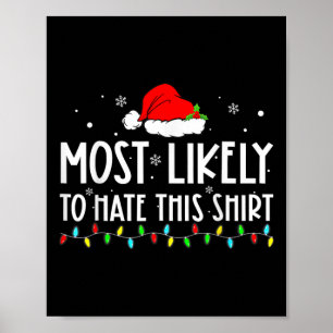 Most Likely To Hate This Xmas Pyjamas Family Chri Poster