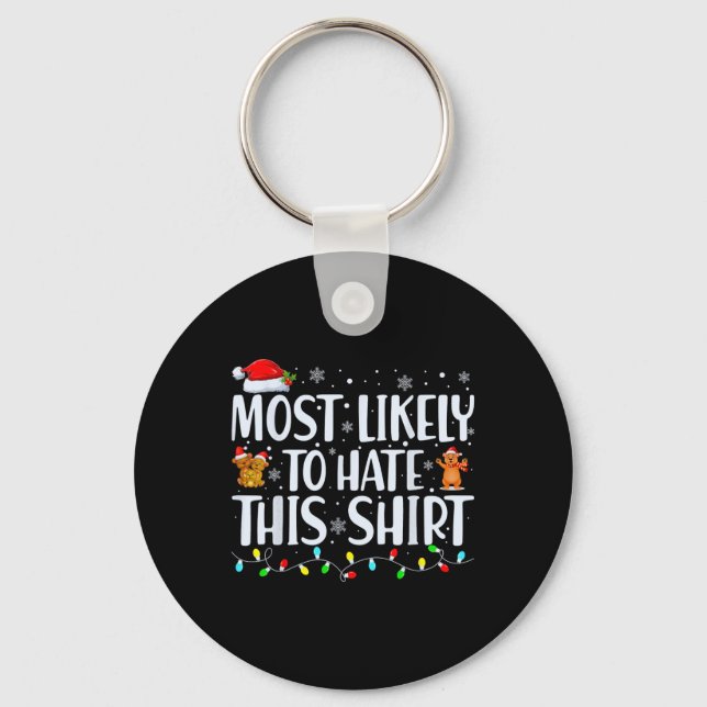 Most Likely To Hate This Xmas Pyjamas Family Chris Key Ring (Front)