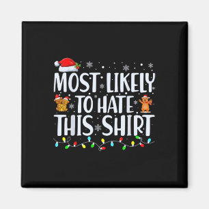 Most Likely To Hate This Xmas Pyjamas Family Chris Magnet