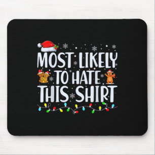 Most Likely To Hate This Xmas Pyjamas Family Chris Mouse Mat