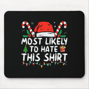Most Likely To Hate This Xmas Pyjamas Family Chris Mouse Mat