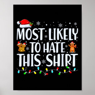Most Likely To Hate This Xmas Pyjamas Family Chris Poster