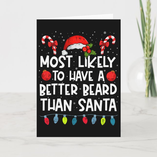 Most Likely To Have A Better Beard Than Santa Fami Card (Front)