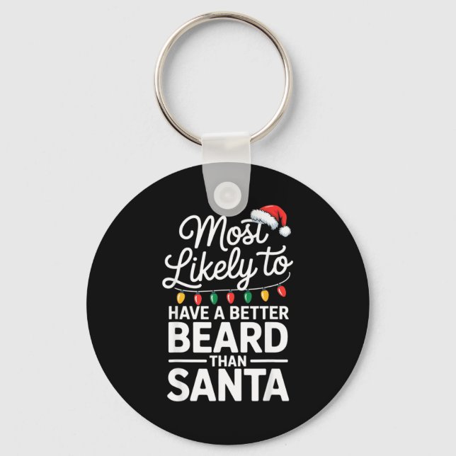 Most Likely To Have A Better Beard Than Santa Funn Key Ring (Front)