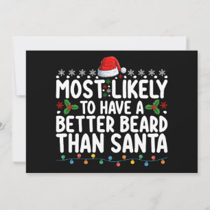 Most Likely To Have A Better Beard Than Santa Invitation
