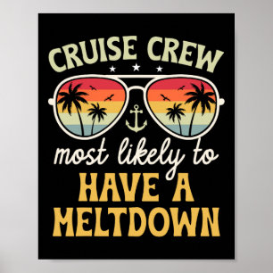 Most Likely To Have A Meltdown Matching Family Cru Poster