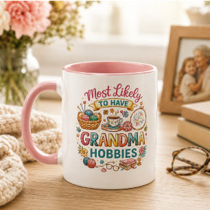 Most Likely To Have Grandma Hobbies Mug
