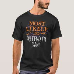 Most Likely To Hocus Pocus Halloween Pretend I'm D T-Shirt