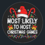 Most Likely To Host Christmas Games Family Classic Round Sticker<br><div class="desc">Most Likely To Host Christmas Games Christmas Family Xmas</div>