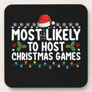 Most Likely To Host Christmas Games Family Holiday Coaster