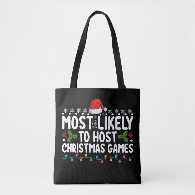 Most Likely To Host Christmas Games Family Holiday Tote Bag (Front)